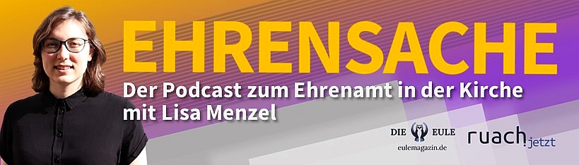 EHRENSACHE: Der Podcast zum Ehrenamt in der Kirche - Jetzt reinhören!